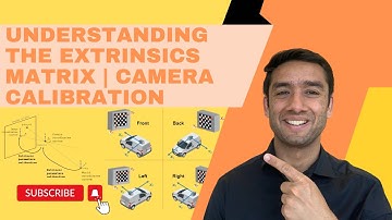 Understanding the Extrinsics Matrix | Camera Calibration