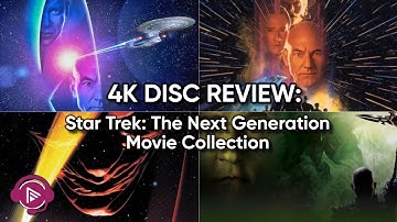 💿 Star Trek: The Next Generation Movies 4K Blu-ray Box Set Review - Should You ENGAGE?