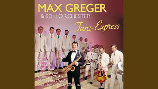 Video thumbnail of "Max Greger & Sein Orchester - Manakoora"