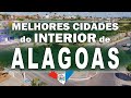 TOP 10 cidades do interior de ALAGOAS para morar