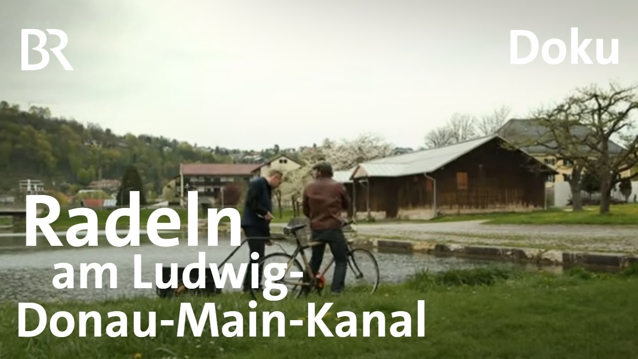 Wasserradweg in Bayern: Die Tour am Kanal von Kelheim bis nach Bamberg | freizeit | Doku | BR