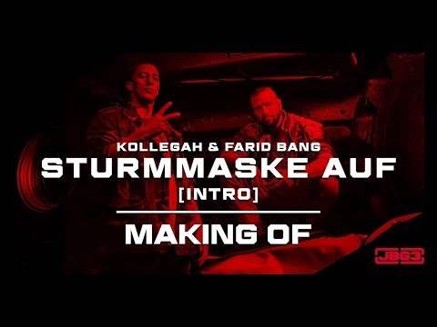 Kollegah & Farid Bang - "STURMMASKE AUF" (Making Of)