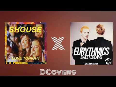 Love Tonight X Sweet Dreams SHOUSE And EURYTHMICS TikTok Full Version 