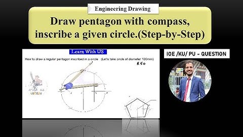 Draw pentagon with compass, inscribe a given circle.(Step-by-Step)/ Engineering Drawing I tutorials