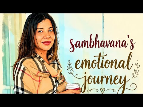 Sambhavana's emotional journey😊can be  inspiration