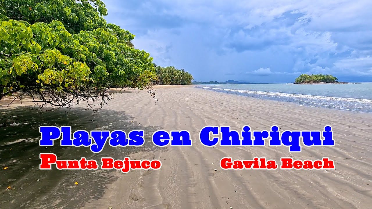 PLAYAS EN CHIRIQUI - Panamá inicio de la serie en donde visitamos todas ...