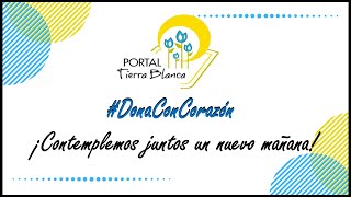 #DonaConCorazón Cto Residencial Portal de Tierra Blanca 2020