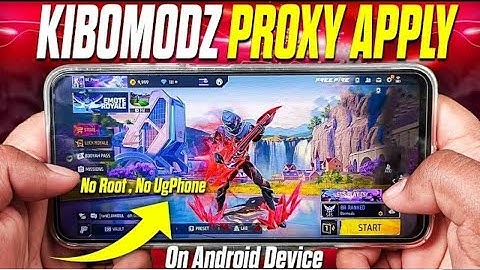 KiboModz Free Fire Proxy Server Apply On Android No RootSD