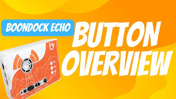 Boondock Echo Buttons Overview