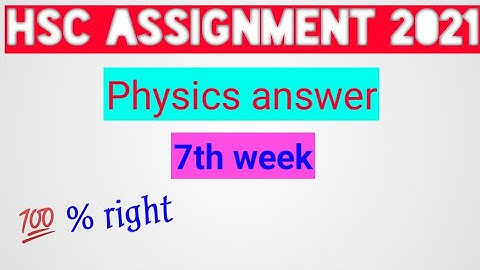 HSC assignment 2021 physics answer 7th week