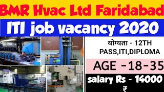 BMR Hvac Ltd Faridabad salary 14500 per month