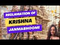 Why do we need to reclaim krishna janmabhoomi in mathura