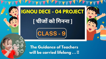 IGNOU DECE - 04 PROJECT || [ चीजों को गिनना ] | Class - 9 | @LearnwithVKMeena
