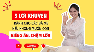 3 lời khuyên dành cho các bà mẹ nếu không muốn con biếng ăn, chậm lớn nhờ sử dụng rong biển