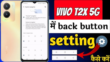 Vivo t2x 5g back button setting | vivo t2x 5g me navigation buttons change kaise kare