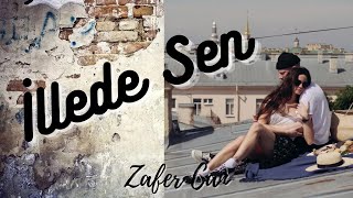 İllede Sen