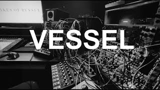 Snakes of Russia - Vessel - Modular and Lyra 8 Performance