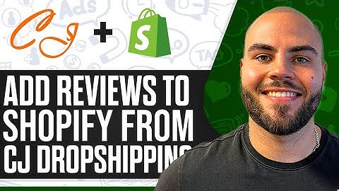 How To Add Reviews To Shopify Store From CJ Dropshipping 2025