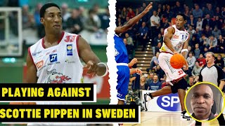 Scottie Pippen's Game in Sweden and What It Was Like Playing In That Game - Torey Thomas