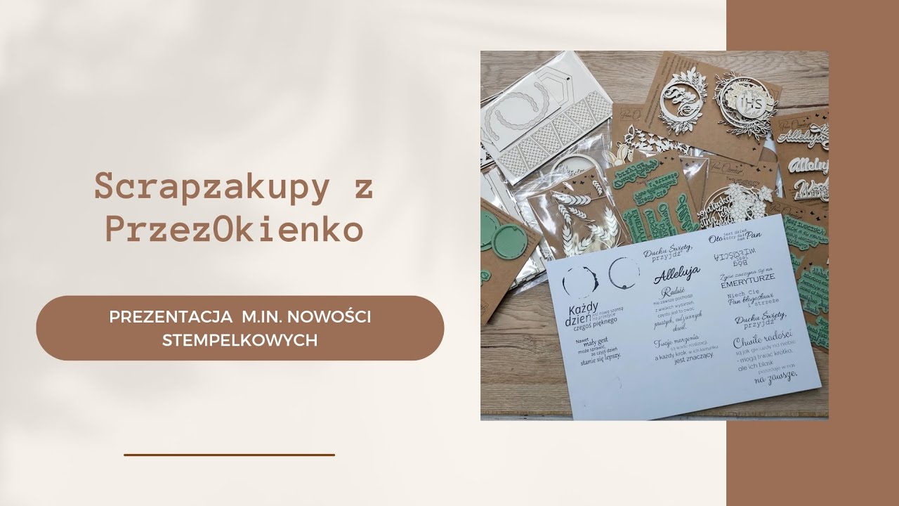 Scrapzakupy z PrzezOkienko/Prezentacja m.in. nowości stempelkowych