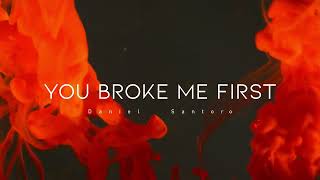 Daniel Santoro - You Broke Me First Resimi