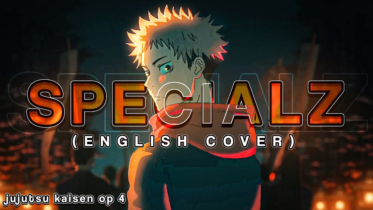 SPECIALZ (English Cover)「Jujutsu Kaisen OP 4」【Will Stetson】 