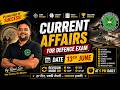 NDA, CDS, CAPF &amp; AFCAT Current Affairs 2026 | 13th June Revision Marathon | Most Important Questions