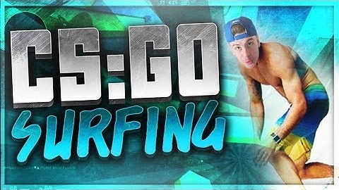 CSGO Surfing - Part 2 - Learning to Surf! (CounterStrike: Global Offensive)