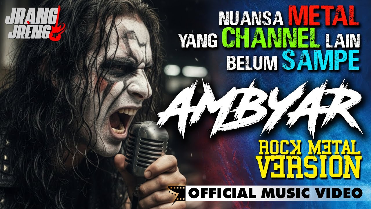 AMBYAR - Rock Metal Version | OFFICIAL VIDEO MUSIC | JrangJreng
