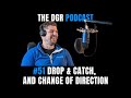 51 drop  catch and change of direction