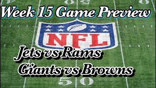 NFL Week 15 Game Preview / Jets vs Rams / Giants vs Browns
