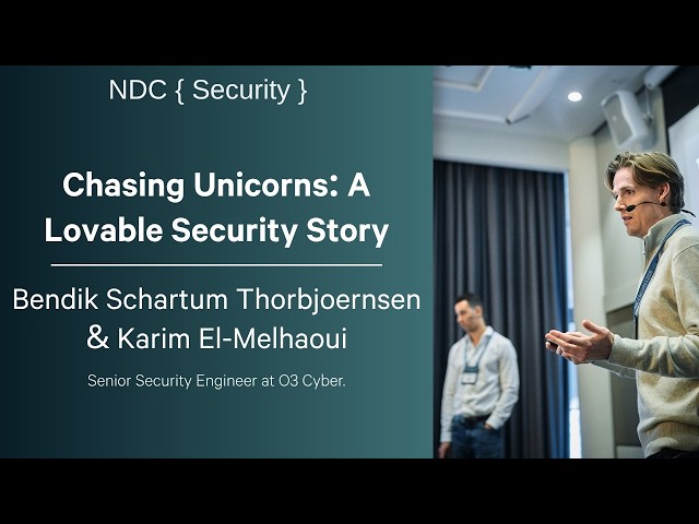 Chasing Unicorns: A Lovable Security Story - Bendik Schartum Thorbjørnsen & Karim El-Melhaoui