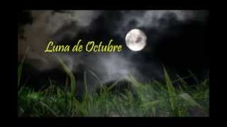🌖💖🌓🌹   LUNA DE OCTUBRE By EUGENIA LEON Y CARLA MORRISON