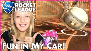 Fun in My Car! / Rocket League