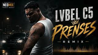 Lvbel C5 – Prenses (NeoMix Remix)
