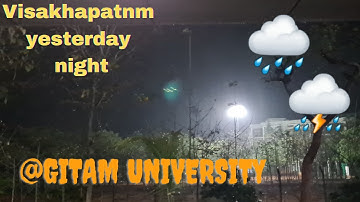 @GITAM UNIVERSITY || Visakhapatnam ||fully chilled || with rain ||