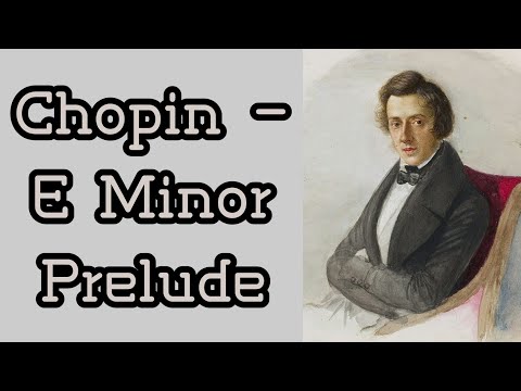 ▶ CHOPIN - E MINOR PRELUDE (Classical Music)