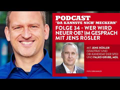 Podcast - Folge 34 - Wer wird neuer OB? Im GesprÃ¤ch mit Jens RÃ¶sler