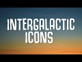 INTERGALACTIC ICONS (Lyrics) - Logic, Riff Raff &amp; Conway the Machine