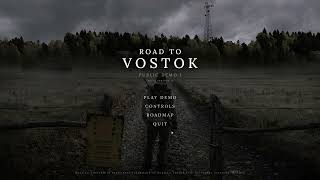 Смотрим демо Road to Vostok.