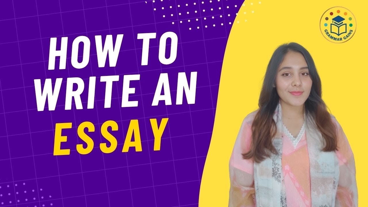 How to Write an Essay | Step-by-Step Essay Writing Guide for Beginners ...