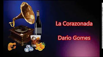 LETRA - La Corazonada - Dario Gomes LETRA - La Corazonada - Dario Gomes