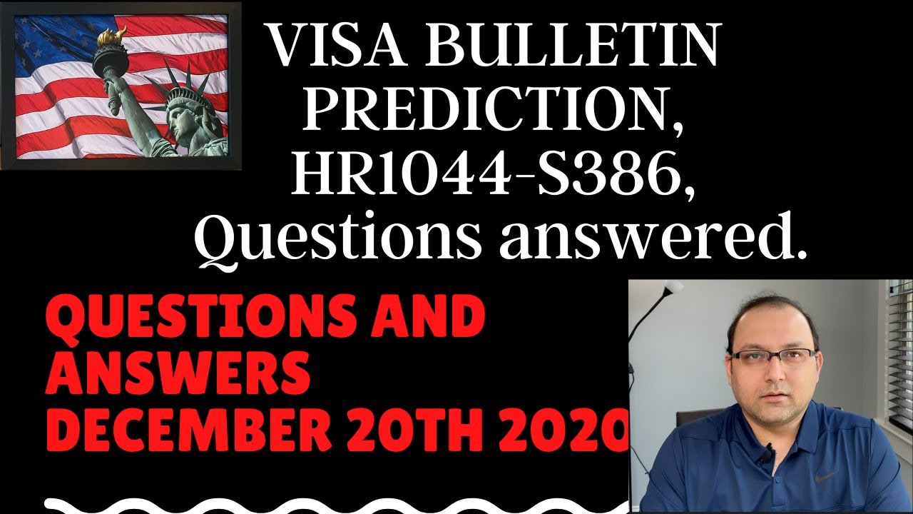 January 2021 Visa Bulletin Prediction Only, Other Important questions