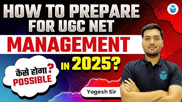 How to Prepare Management for UGC NET June 2025? UGC NET Management Preparation Strategy