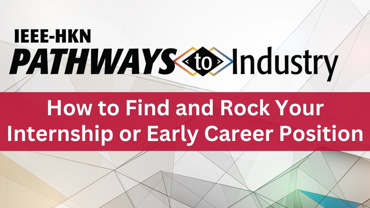 How to Find and Rock Your Internship or Early Career Position - YouTube