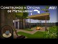 Construindo a Oficina de Metalurgia! - Vintage Story #021