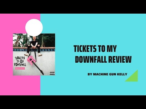 Tickets To My Downfall by Machine Gun Kelly album Review