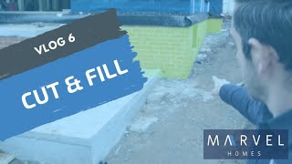 Cut And Fill  Do It Right For A Strong House  Ep 6