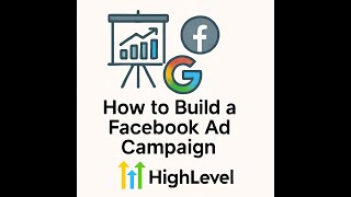 Create Targeted Facebook Campaigns Inside HighLevel (Full Workflow)