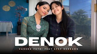 Denok - Vanesa Putri feat Epep Kendang ( Cover )
